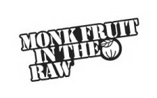 MONK FRUIT IN THE RAW