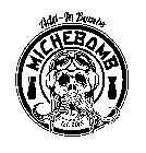 MICHEBOMB ADD-IN BOMBS EST. 2015