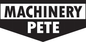 MACHINERY PETE