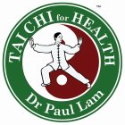 TAI CHI FOR HEALTH DR PAUL LAM