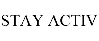 STAY ACTIV