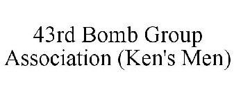 43RD BOMB GROUP ASSOCIATION (KEN'S MEN)