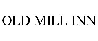 OLD MILL INN