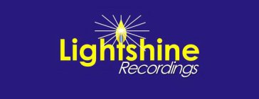 LIGHTSHINE RECORDINGS