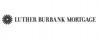 LUTHER BURBANK MORTGAGE