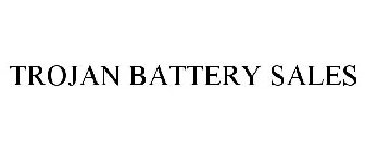 TROJAN BATTERY SALES