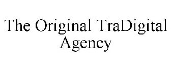 THE ORIGINAL TRADIGITAL AGENCY