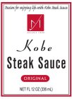 PASSION FOR ENJOYING LIFE WITH KOBE STEAK SAUCE MELANIE FOOD KOBE STEAK SAUCE ORIGINAL NET FL 12OZ (336 ML)