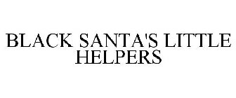 BLACK SANTA'S LITTLE HELPERS