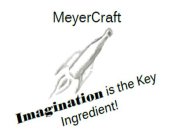 MEYERCRAFT IMAGINATION IS THE KEY INGREDIENT!