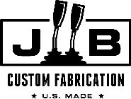 JB CUSTOM FABRICATION U.S. MADE