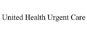 UNITED HEALTH URGENT CARE