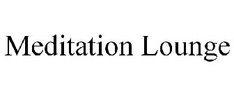 MEDITATION LOUNGE