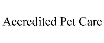ACCREDITED PET CARE