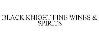 BLACK KNIGHT FINE WINES & SPIRITS