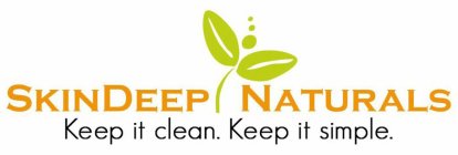 SKINDEEP NATURALS KEEP IT CLEAN. KEEP IT SIMPLE.