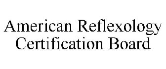 AMERICAN REFLEXOLOGY CERTIFICATION BOARD