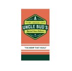 NATURE'S ORIGINAL HEMP - BASED - CBD UNCLE BUD'S · TOPICAL PAIN RELIEVER · A TRUSTED FAMILY FORMULA 