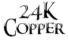 24K COPPER