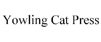 YOWLING CAT PRESS