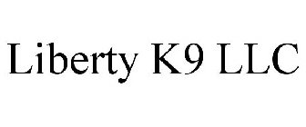 LIBERTY K9 LLC