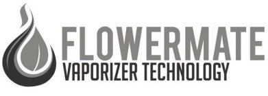 FLOWERMATE VAPORIZER TECHNOLOGY
