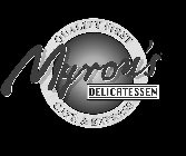 QUALITY FIRST MYRON'S DELICATESSEN CAFÉ & EXPRESS