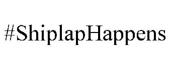 #SHIPLAPHAPPENS