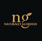 NG NATURALLY GLORIOUS