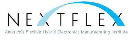 NEXTFLEX AMERICA'S FLEXIBLE HYBRID ELECTRONICS MANUFACTURING INSTITUTE