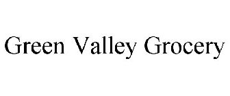 GREEN VALLEY GROCERY