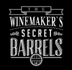 THE WINEMAKER'S SECRET BARRELS