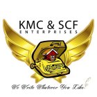 KMC & SCF ENTERPRISES., LLC WE WRITE WHATEVER YOU LIKE!