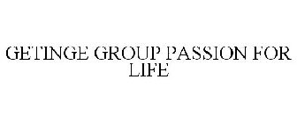 GETINGE GROUP PASSION FOR LIFE