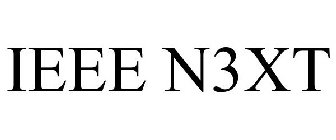 IEEE N3XT