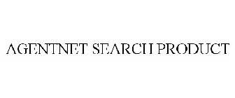 AGENTNET SEARCH PRODUCT