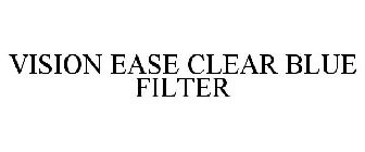 VISION EASE CLEAR BLUE FILTER