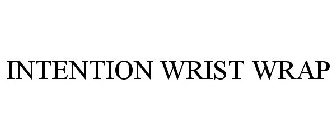 INTENTION WRIST WRAP