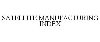 SATELLITE MANUFACTURING INDEX