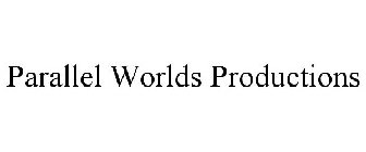 PARALLEL WORLDS PRODUCTIONS