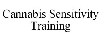 CANNABIS SENSITIVITY TRAINING