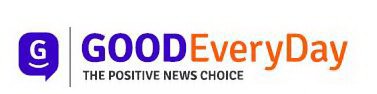 G GOODEVERYDAY THE POSITIVE NEWS CHOICE