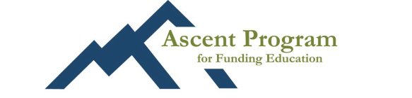 ASCENT PROGRAM FOR FUNDING EDUCATION