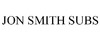 JON SMITH SUBS