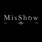 MISSHOW