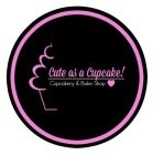 CUTE AS A CUPCAKE! CUPCAKERY & BAKE SHOP PINK HEART
