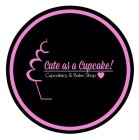 CUTE AS A CUPCAKE! CUPCAKERY & BAKE SHOP PINK HEART