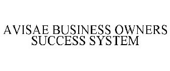 AVISAE BUSINESS OWNERS SUCCESS SYSTEM