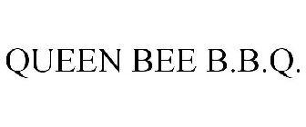 QUEEN BEE B.B.Q.