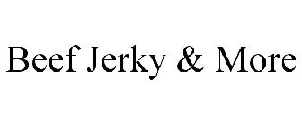 BEEF JERKY & MORE